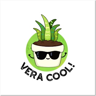 Vera Cool Cute Aloe Vera Pun Posters and Art